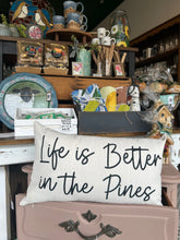 Load image into Gallery viewer, Better in the Pines Pillow