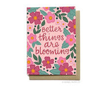 Load image into Gallery viewer, Better Things are Blooming Card
