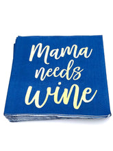 Load image into Gallery viewer, Mama Needs Wine Cocktail Napkins