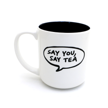 Load image into Gallery viewer, Hello is it Tea You&#39;re Looking For Mug