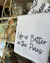 Load image into Gallery viewer, Better in the Pines Tea Towel