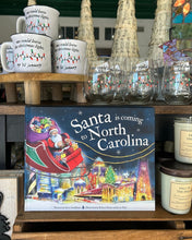 Load image into Gallery viewer, Santa is Coming to North Carolina