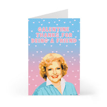 Load image into Gallery viewer, Betty White Galentine&#39;s Day Card