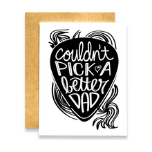 Load image into Gallery viewer, Couldn't Pick a Better Dad Card