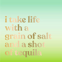 Load image into Gallery viewer, Take Life With a Grain Of Salt Cocktail Napkins
