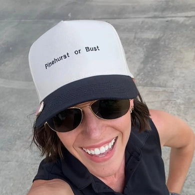 Pinehurst or Bust Hat