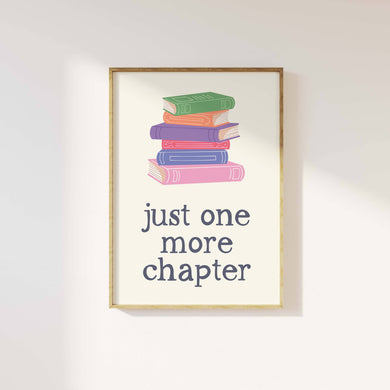 Just One More Chapter Print
