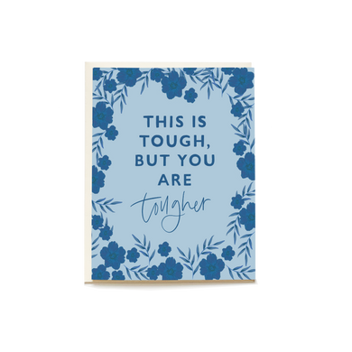 You're Tougher Greeting Card