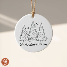 Load image into Gallery viewer, 'Tis The Damn Season Ceramic Ornament