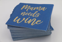 Load image into Gallery viewer, Mama Needs Wine Cocktail Napkins
