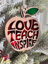 Load image into Gallery viewer, Love, Teach, Inspire Ornament