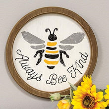 Load image into Gallery viewer, Always Bee Kind Sign