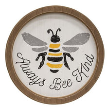 Load image into Gallery viewer, Always Bee Kind Sign