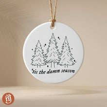 Load image into Gallery viewer, 'Tis The Damn Season Ceramic Ornament