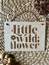 Load image into Gallery viewer, Little Wild Flower Mini Sign