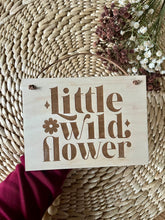 Load image into Gallery viewer, Little Wild Flower Mini Sign