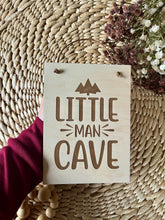 Load image into Gallery viewer, Little Man Cave Mini Sign