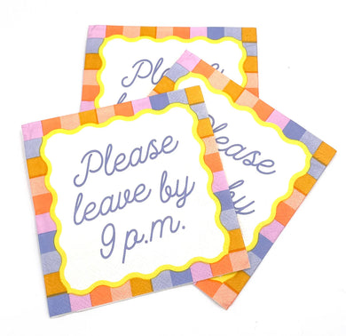 Please Leave By 9PM Cocktail Napkins
