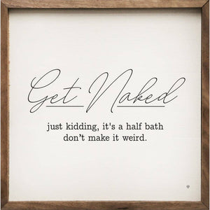 Get Naked Small Sign