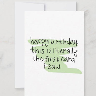 First Card I Saw Bday Card