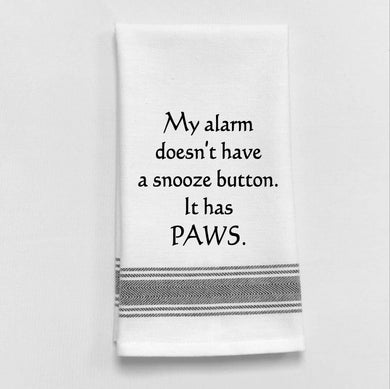 My alarm doesn't have a snooze button... Tea Towel
