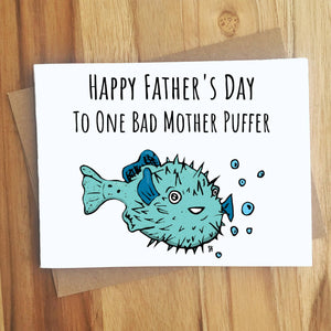 One Bad Mother Puffer - Father's Day Card