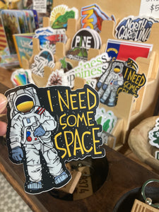 I Need Space Sticker