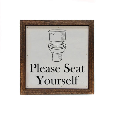 Please Seat Yourself Bathroom Sign