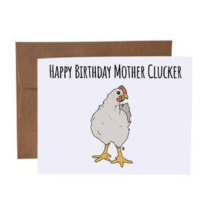 Mother Clucker Bday Card