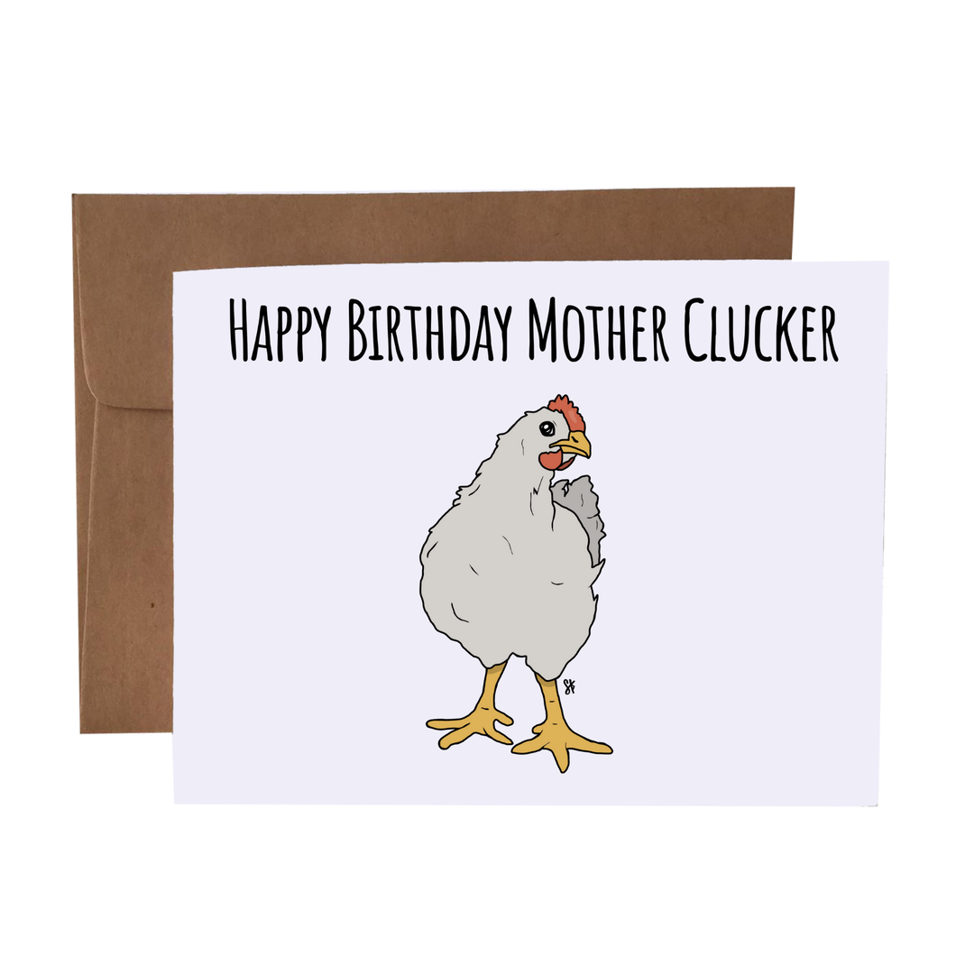 Mother Clucker Bday Card