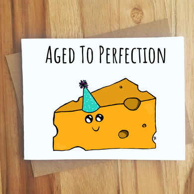 Aged to Perfection Bday Card