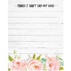 Things I Can't Say Out Loud Notepad